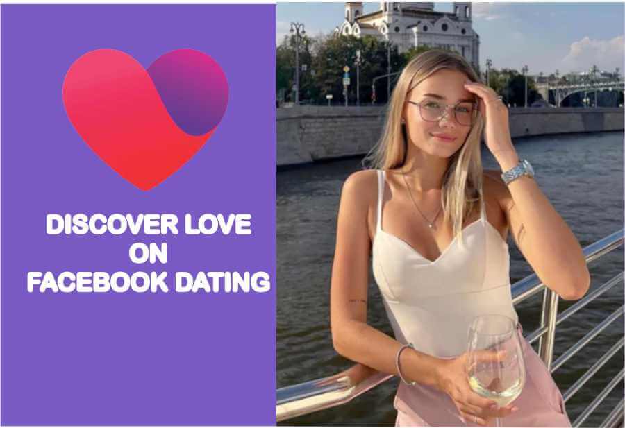 Discover love on Facebook Dating