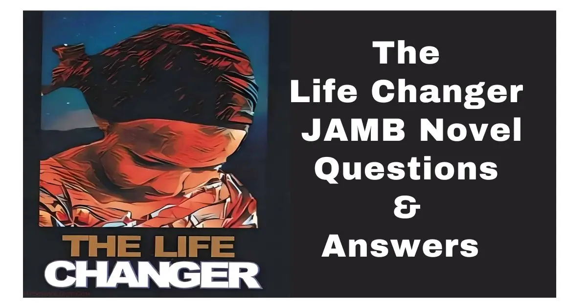 The Life Changer: Jamb Questions and Answers,